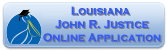 Click here for the Louisiana John R. Justice Student Loan Repayment Program Online Application